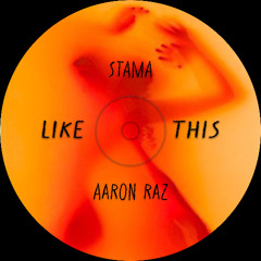 Like This - Stama, Aaron Raz