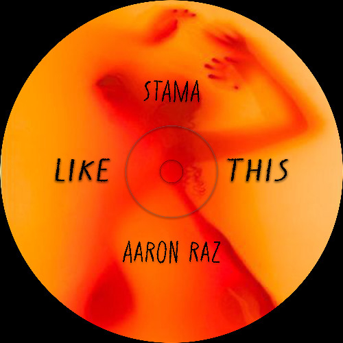 Like This - Stama, Aaron Raz