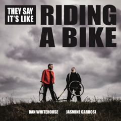 They Say Its Like Riding A Bike