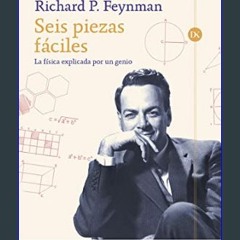 ebook [read pdf] 📖 Seis piezas fáciles: La física explicada por un genio (Drakontos) (Spanish Edit