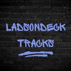 LADSONDECK TRACKS