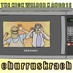 ChurrusKrach (Feat AUGG1E)