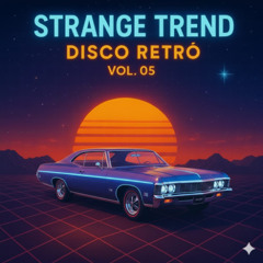 Electric Mirage – Strange Trend Disco Retro Vol. 05