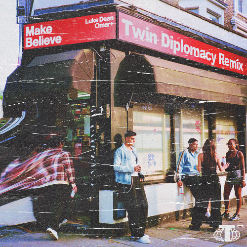 Luke Dean, Omar+ - Make Believe (Twin Diplomacy Remix)