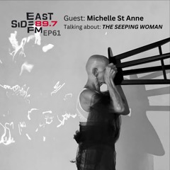 EP61: Michelle St Anne, The Living Room Theatre (The Seeping Woman)