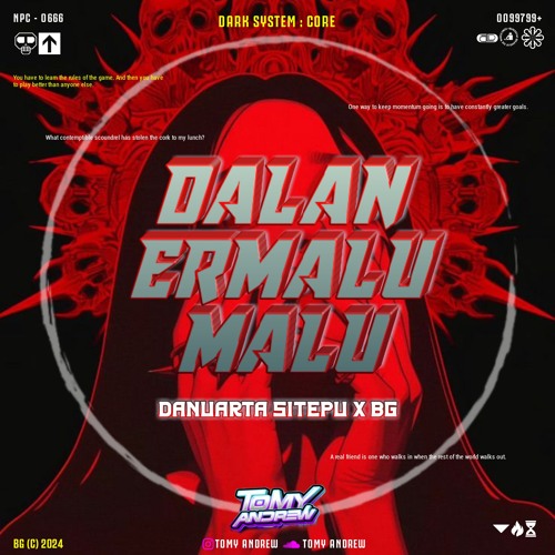 DALAN ERMALU MALU ( TA X DANUARTA SITEPU X BG ) SUPERDUPERR