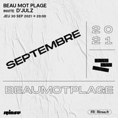 Beau Mot Plage invite D'julz - 30 Septembre 2021