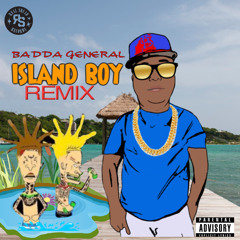 Badda General - Island Boy Remix (J.Random Beat) Raw