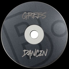 Grees - Dancin' (Original Mix)