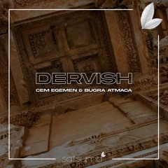 Cem Egemen & Bugra Atmaca - Dervish (Original Mix)