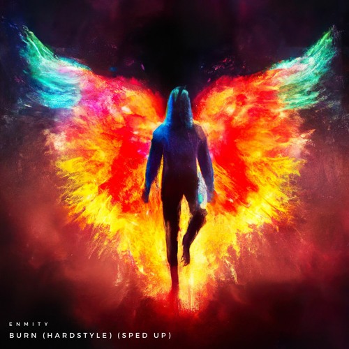 Enmity - Burn (Hardstyle)(Sped Up)