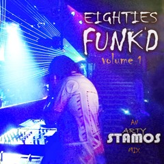Eighties Funk'd Vol. 1 - Arty Stamos