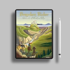 Brayden Rider: Tales of a Medieval Boy by C.L. Barnett. Zero Expense [PDF]