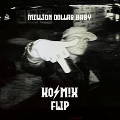 Tommy Richman - Million Dollar Baby (KOSM!X Flip)