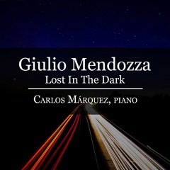 Giulio Mendozza: Lost In The Dark