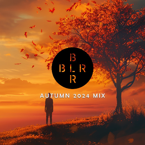 BLR Autumn 2024 Mix
