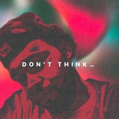 DON'T THINK (OVER HERE).wav