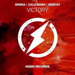 Smoka & Calli Boom - Victory (feat. Bigstat)