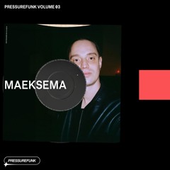 Maeksema – Pressurefunk Volume 03