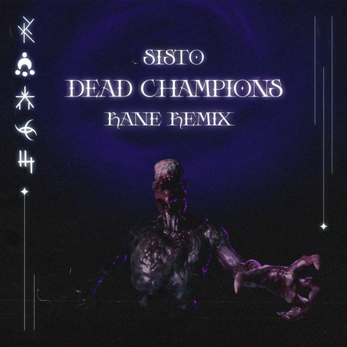 SISTO - DEAD CHAMPIONS (RANE REMIX)