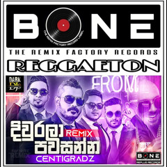 Diwrala Pawasanna Vs Get Busy ( BON£ Reggaeton - Demo 2021 ) Centigradz ft. BON£ RE-PLUG Records