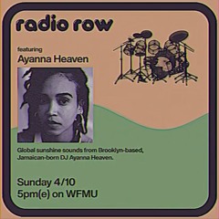 WFMU Radio Row | Ayanna Heaven 4/10/22