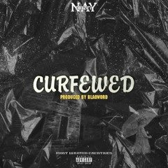 Curfewd-[ prod:blaqwordz]