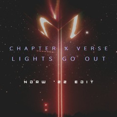 Chapter X Verse - Lights Go Out (NDRW '22 Edit)