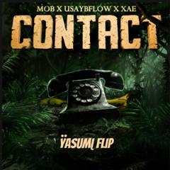 MOB X USAYBFLOW X XAE - Contact (ŸASUMĮ Flip) Free DL