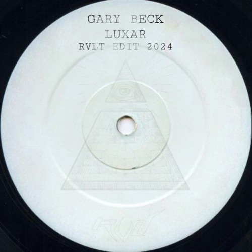 Gary Beck - Luxar  (RVLT Edit 2024)[FREEDL]