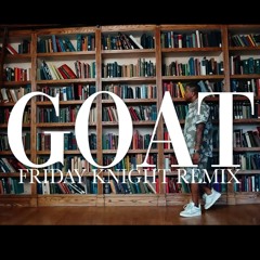AZ + Nas "GOAT"-Friday Knight Remix