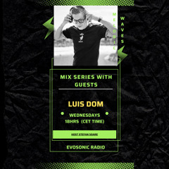 Mix series Evo sónic radio   By Luis Domm