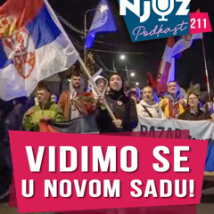 Studenti pešače Srbijom, a vlast ih presreće policijom | Njuz Podkast 211