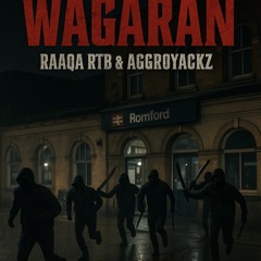 Raqqa - Wagarn (Ft. Aggroyackz)