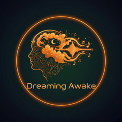 Dreaming Awake #4