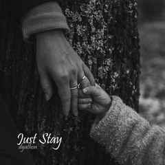 Just Stay