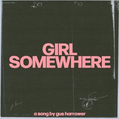 Girl Somewhere