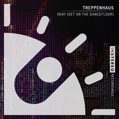 Treppenhaus "OKAY (GET ON THE DANCEFLOOR)"