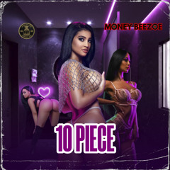10 Piece (Prod. By MakaveliNthis)