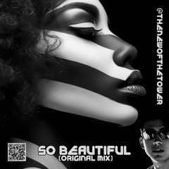 So Beautiful (Original Mix)