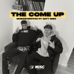 THE COME UP (FREE DOWNLOAD) #MISC