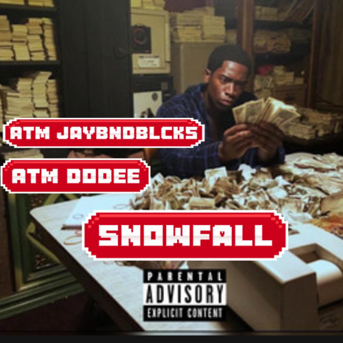 ATM JayBndblcks - SnowFall ft ATM DoDee
