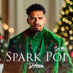 Spark Pop Set Mix by Deison