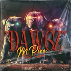 "DAWGZ" (Prod. By MPiR3)