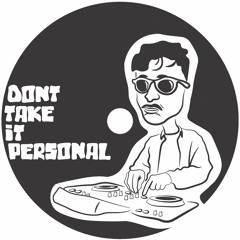 Wahoo - Don't Take It Personal (P.S Gordon Edit)