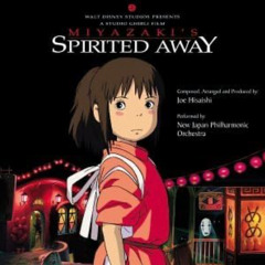 Spirited Away - One Summer’s Day (Joe Hisaishi)