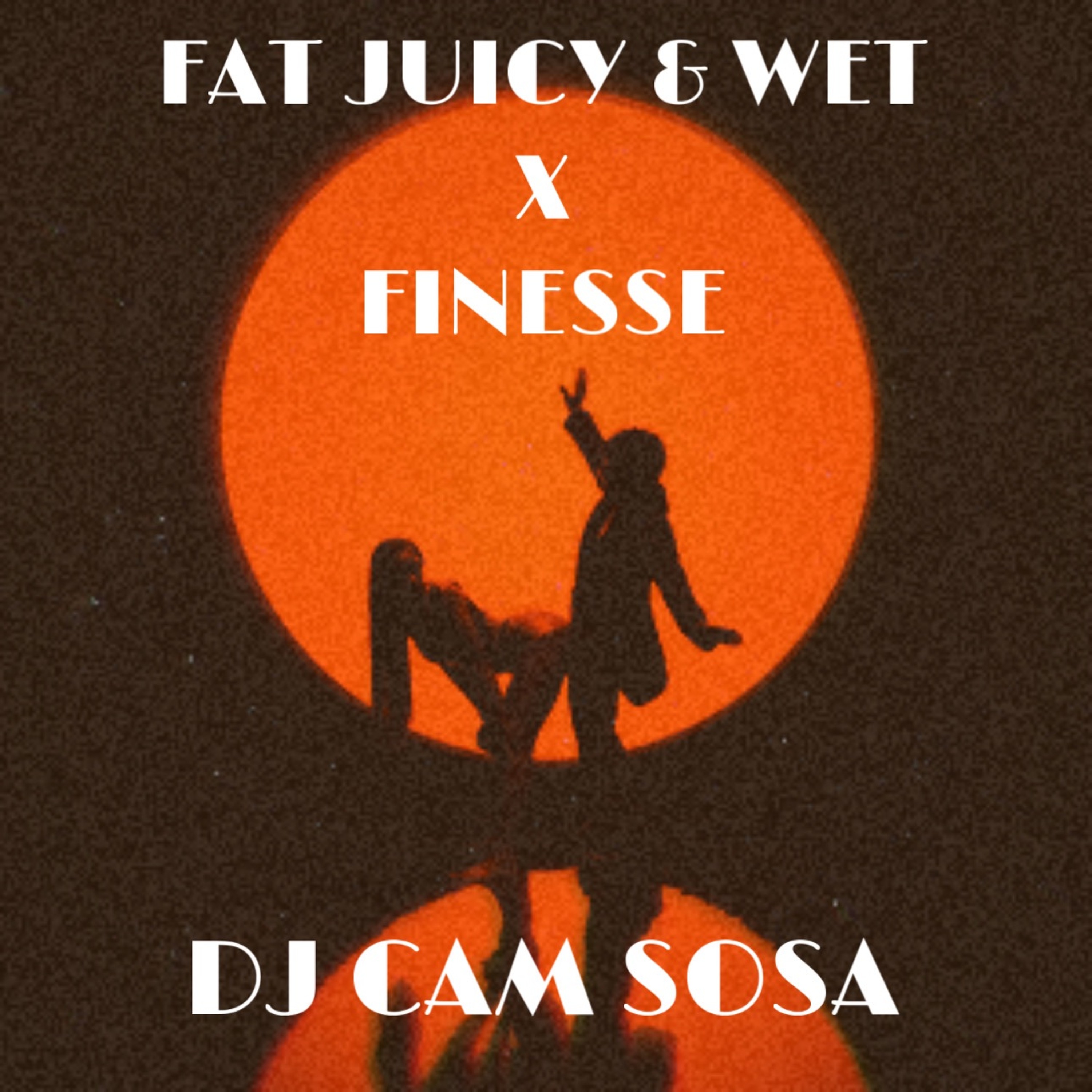 Fat Juicy & Wet x Finesse (Bruno Mars ft. Sexyy Red)