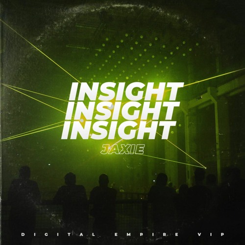 Jaxie - Insight [OUT NOW]