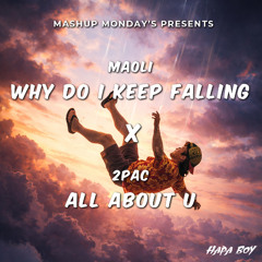 Why Do I Keep Falling x All About U (Hapa Boy Mashup)