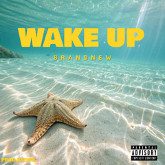 Wake Up